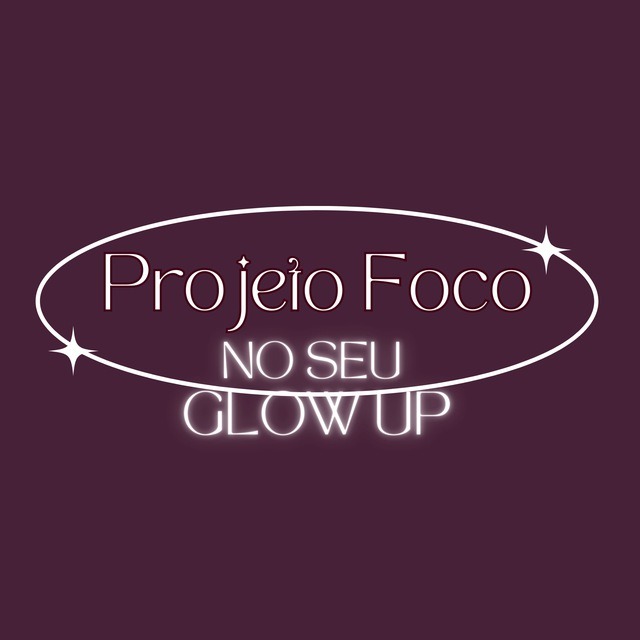 Projeto foco no seu glow up thumbnail