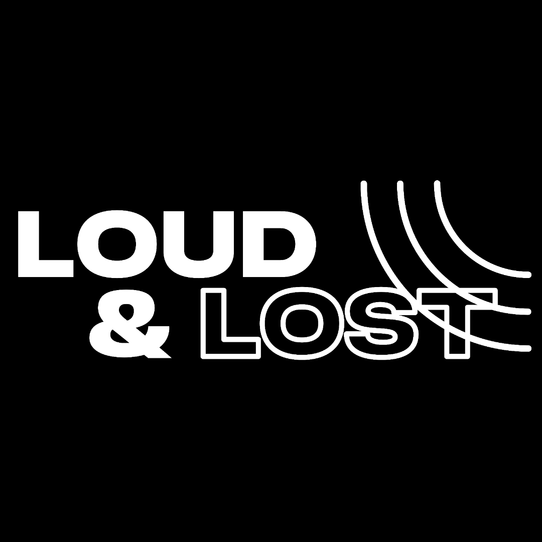 Loud & Lost (Tickets) thumbnail
