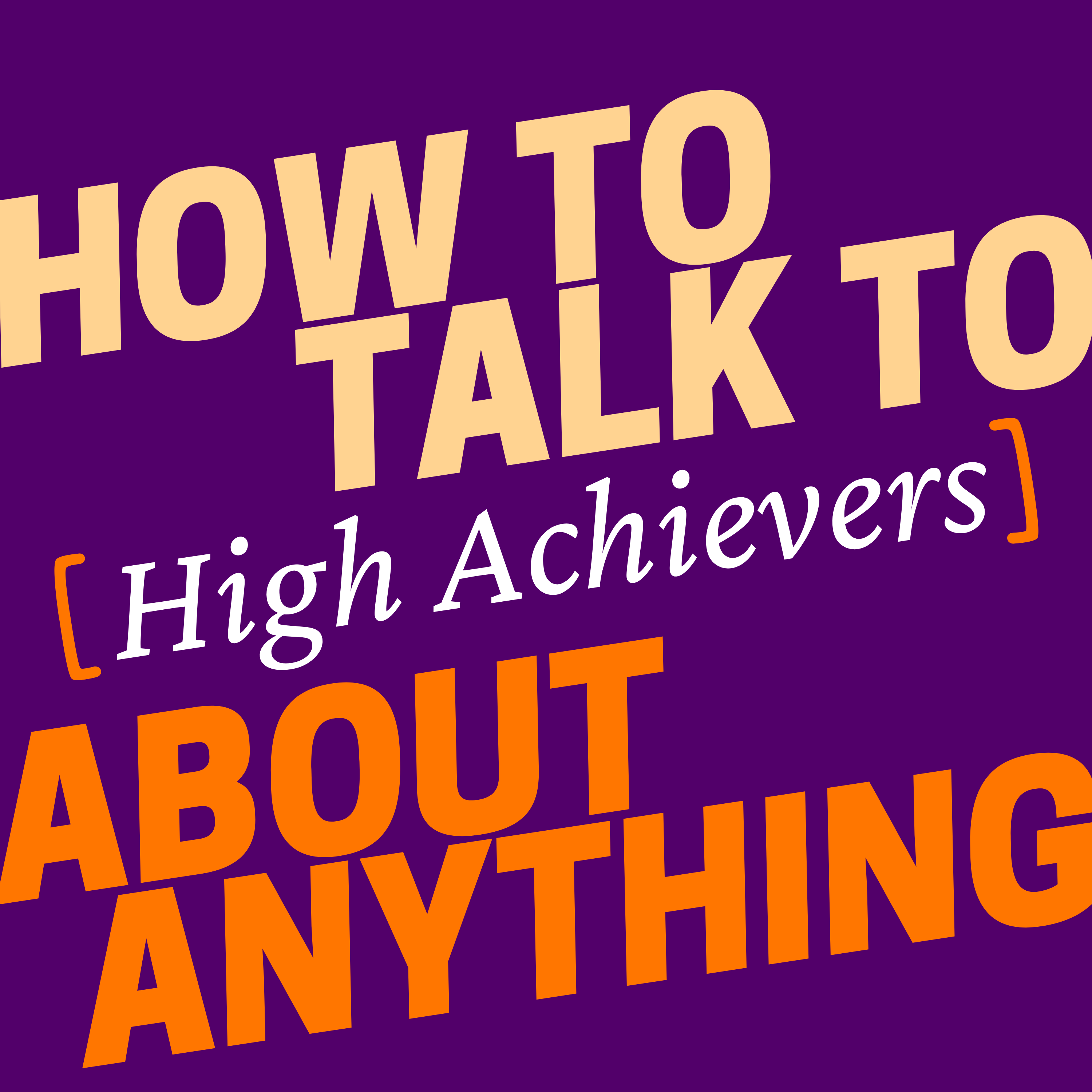 How to Talk to High Achievers About Anything (My Podcast) thumbnail