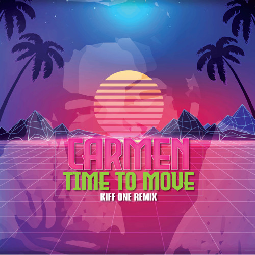 Carmen - Time To Move (Kiff One Rmx) thumbnail