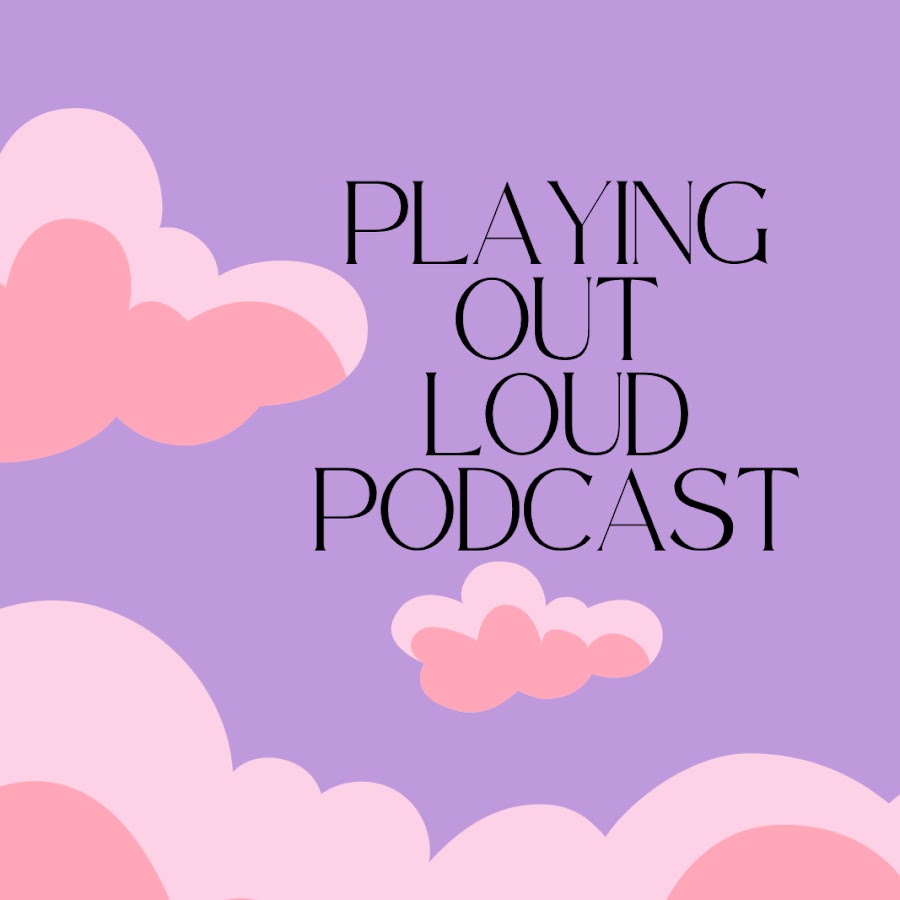Playing Out Loud Podcast thumbnail