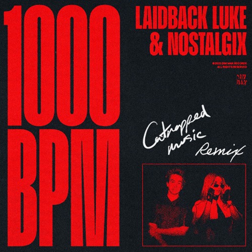 Laidback Luke & Nostalgix - 1000 BPM (Catnapped Music Remix) thumbnail