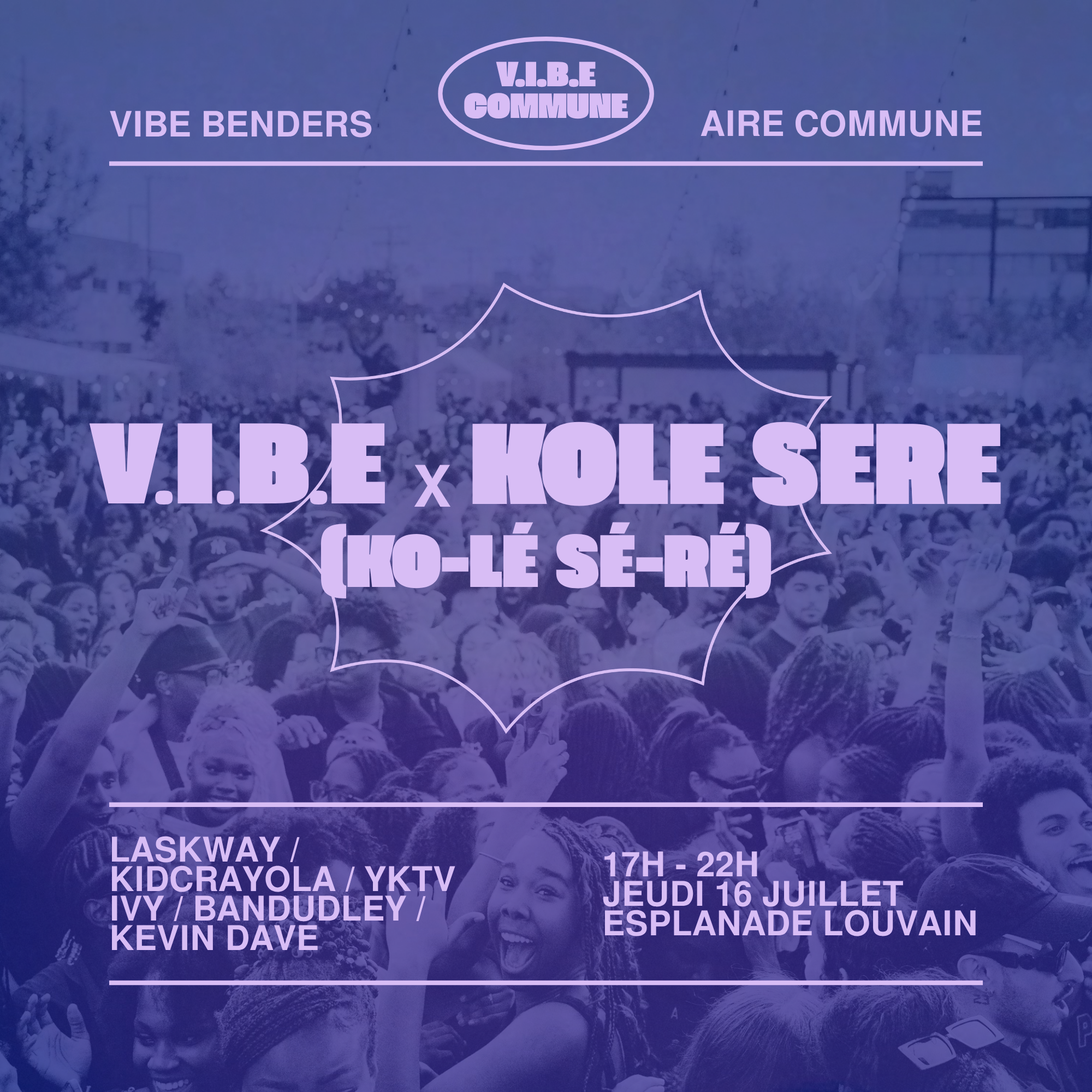 V.I.B.E Kole Sere (ko-lé sé-ré) - V.I.B.E COMMUNE thumbnail