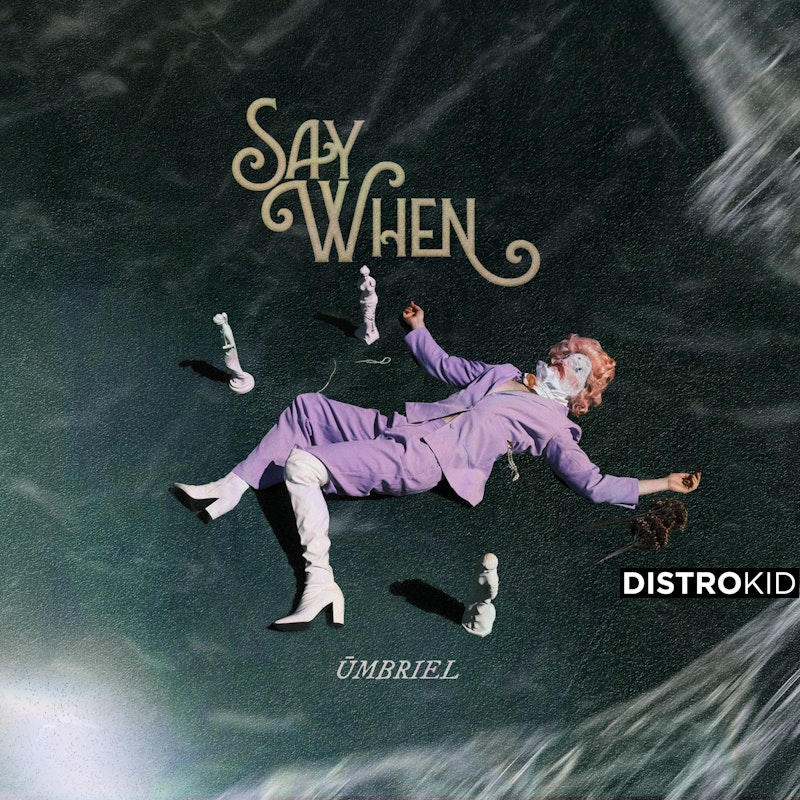 Stream “Say When” thumbnail