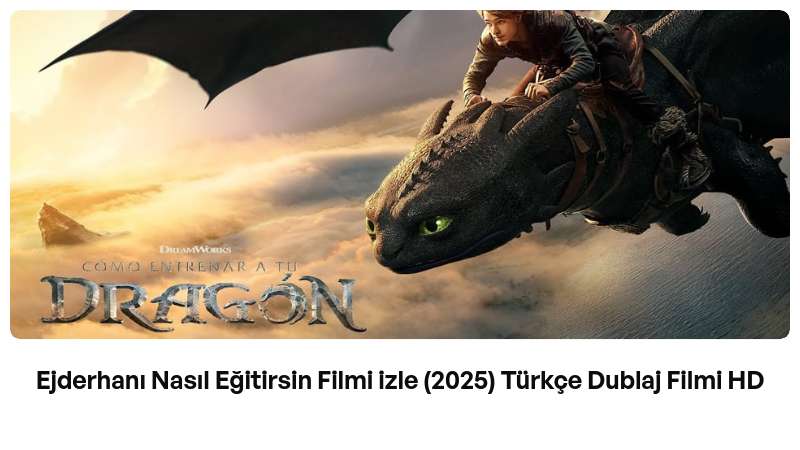 Ejderhanı Nasıl Eğitirsin Filmi izle (2025) Türkçe Dublaj Filmi HD | Built with Prezo thumbnail