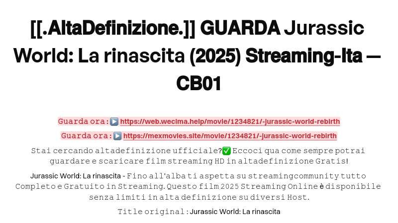 [[.𝗔𝗹𝘁𝗮𝗗𝗲𝗳𝗶𝗻𝗶𝘇𝗶𝗼𝗻𝗲.]] 𝗚𝗨𝗔𝗥𝗗𝗔 Jurassic World: La rinascita (𝟮𝟬𝟮𝟱) 𝗦𝘁𝗿𝗲𝗮𝗺𝗶𝗻𝗴-𝗜𝘁𝗮 — 𝗖𝗕𝟬𝟭 | Built with Prezo thumbnail