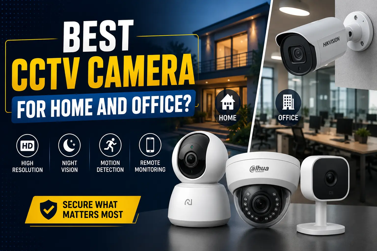 Best CCTV Camera for Home and Office? thumbnail