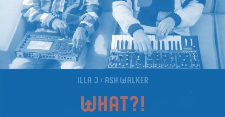 Illa J & Ash Walker - What?! thumbnail