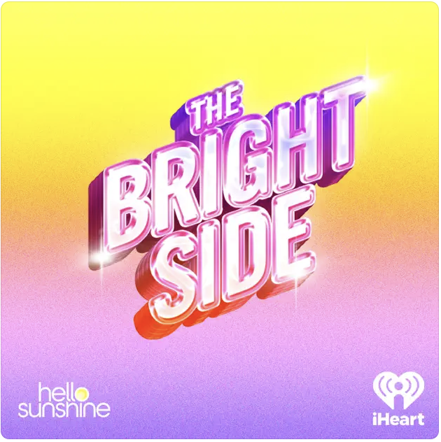 Hello Sunshine's The Bright Side Podcast thumbnail