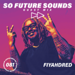 DJ Mixes: So Future Sounds Mix Series thumbnail