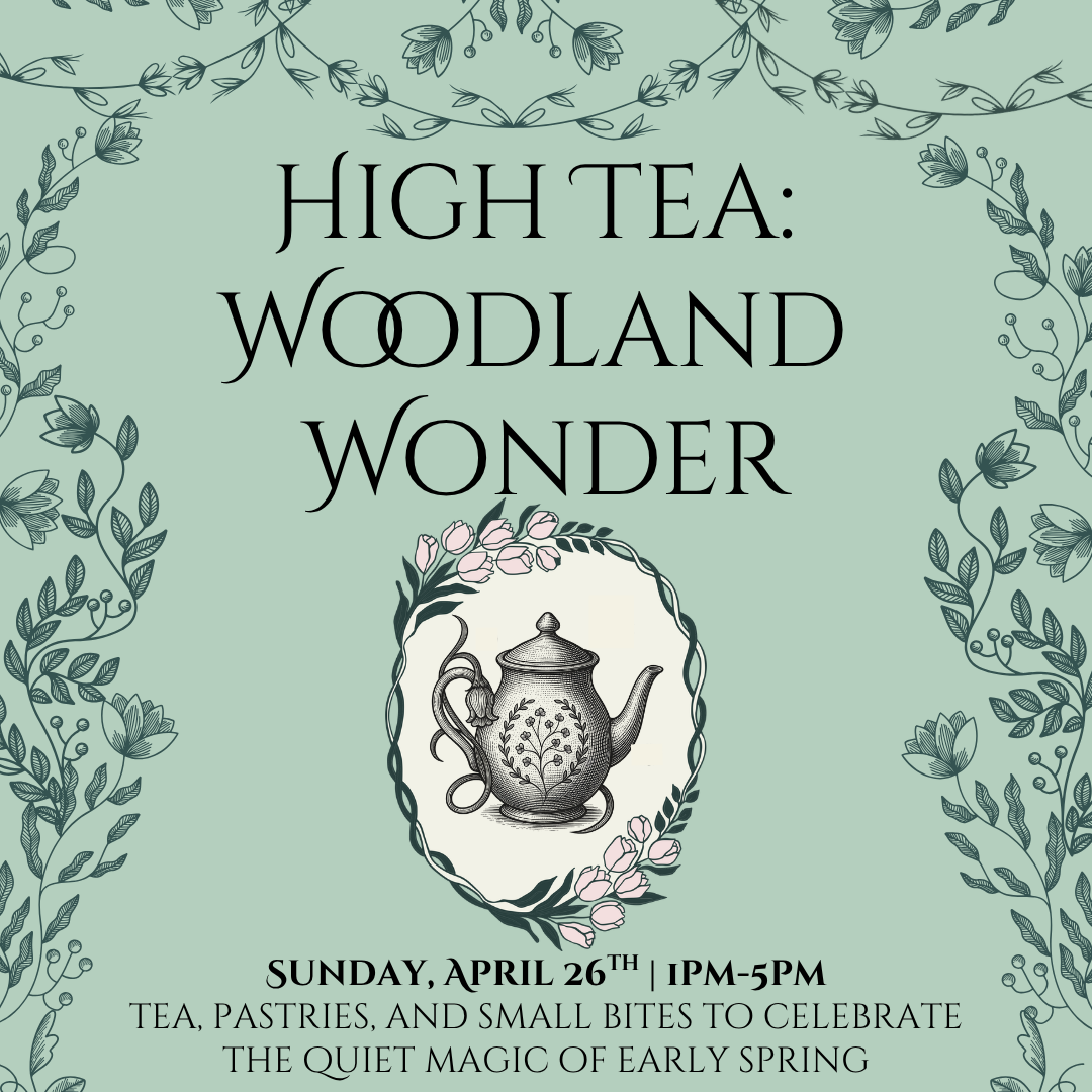 High Tea: Woodland Wonder 4/26 thumbnail