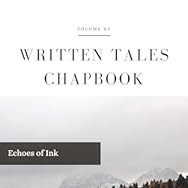 Written Tales Chapbook XV: Echoes of Ink thumbnail
