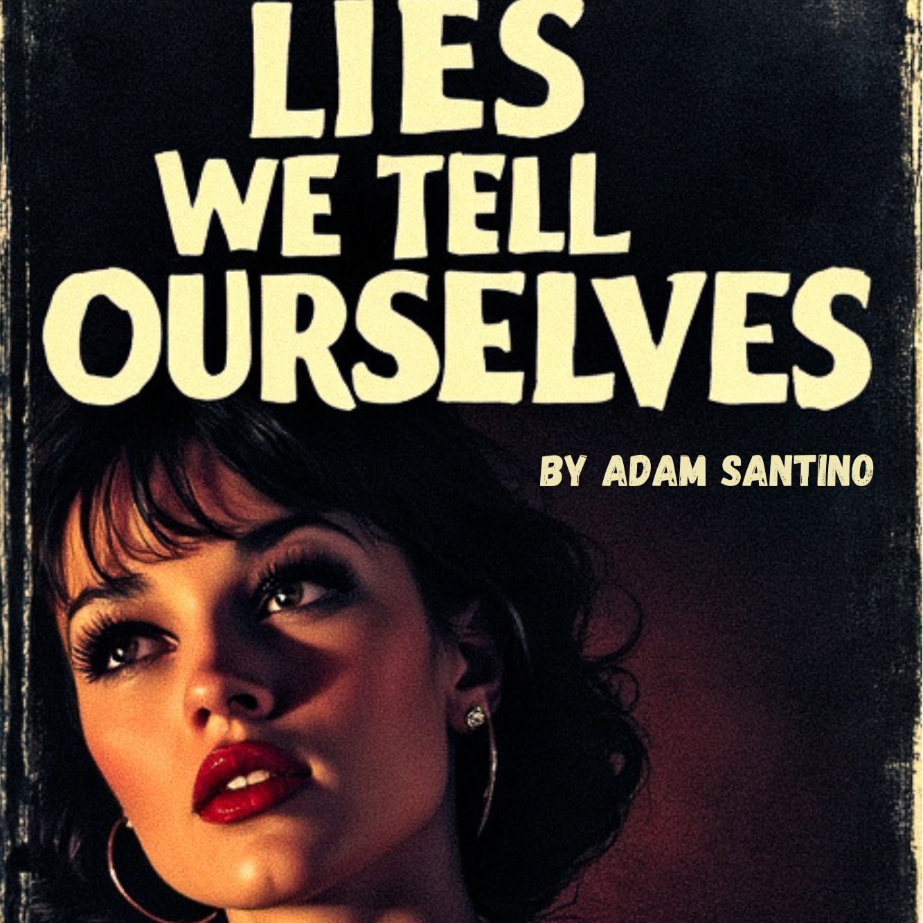 My Book: LIES WE TELL OURSELVES thumbnail