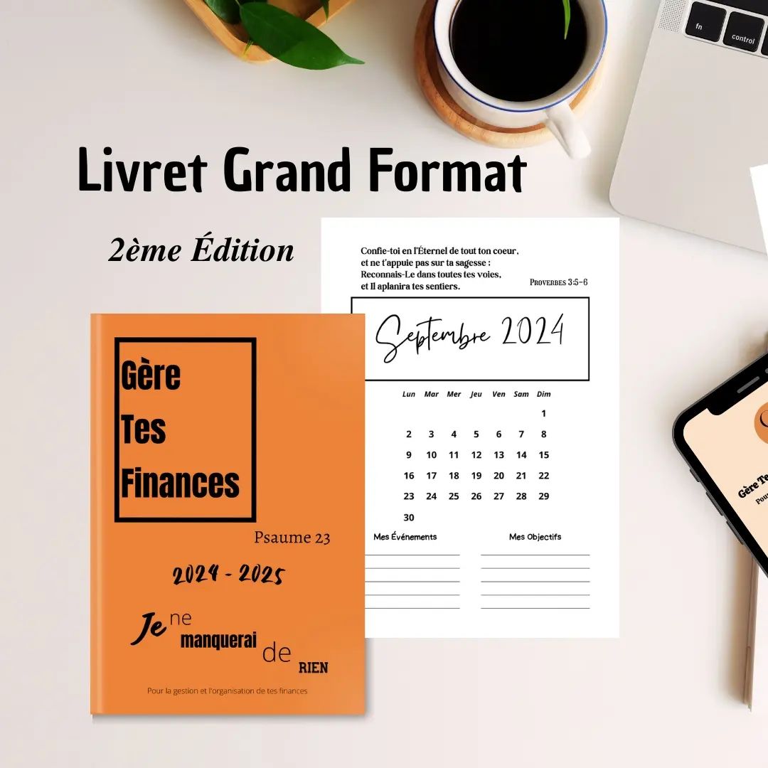 [2èmeÉDITION]
Les Planificateurs de Budget "Gère Tes Finances - Psaume 23" sont disponibles sous 2 formats : le petit et