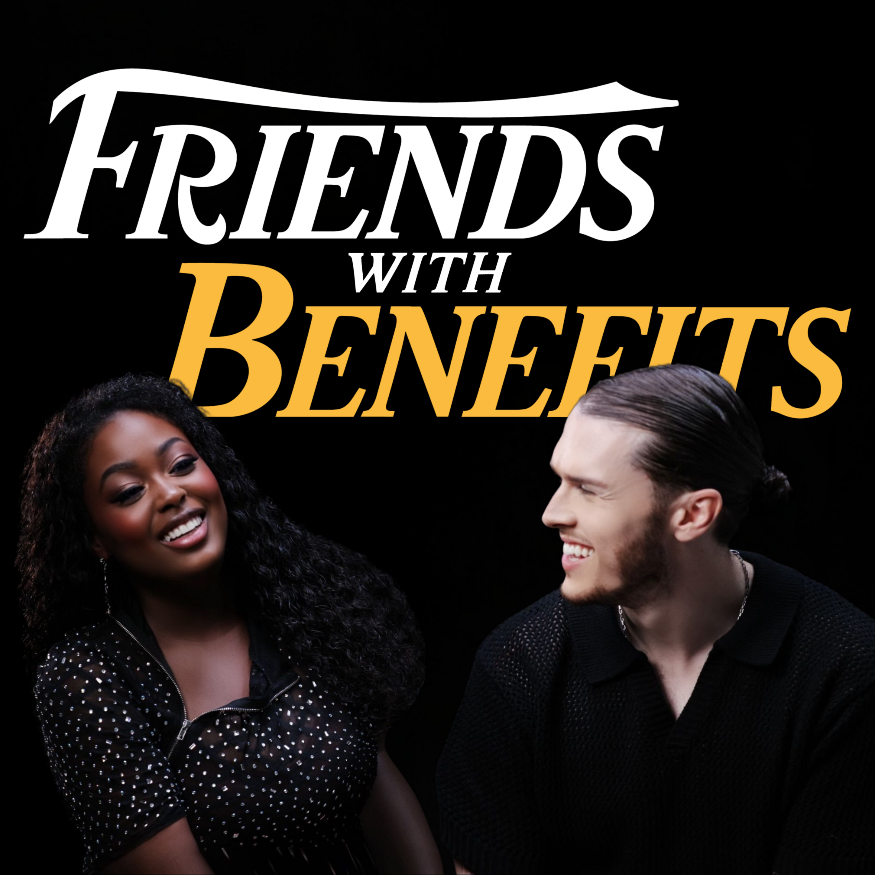 Friends with Benefits Podcast - Watch, Listen, Follow, Subscribe thumbnail