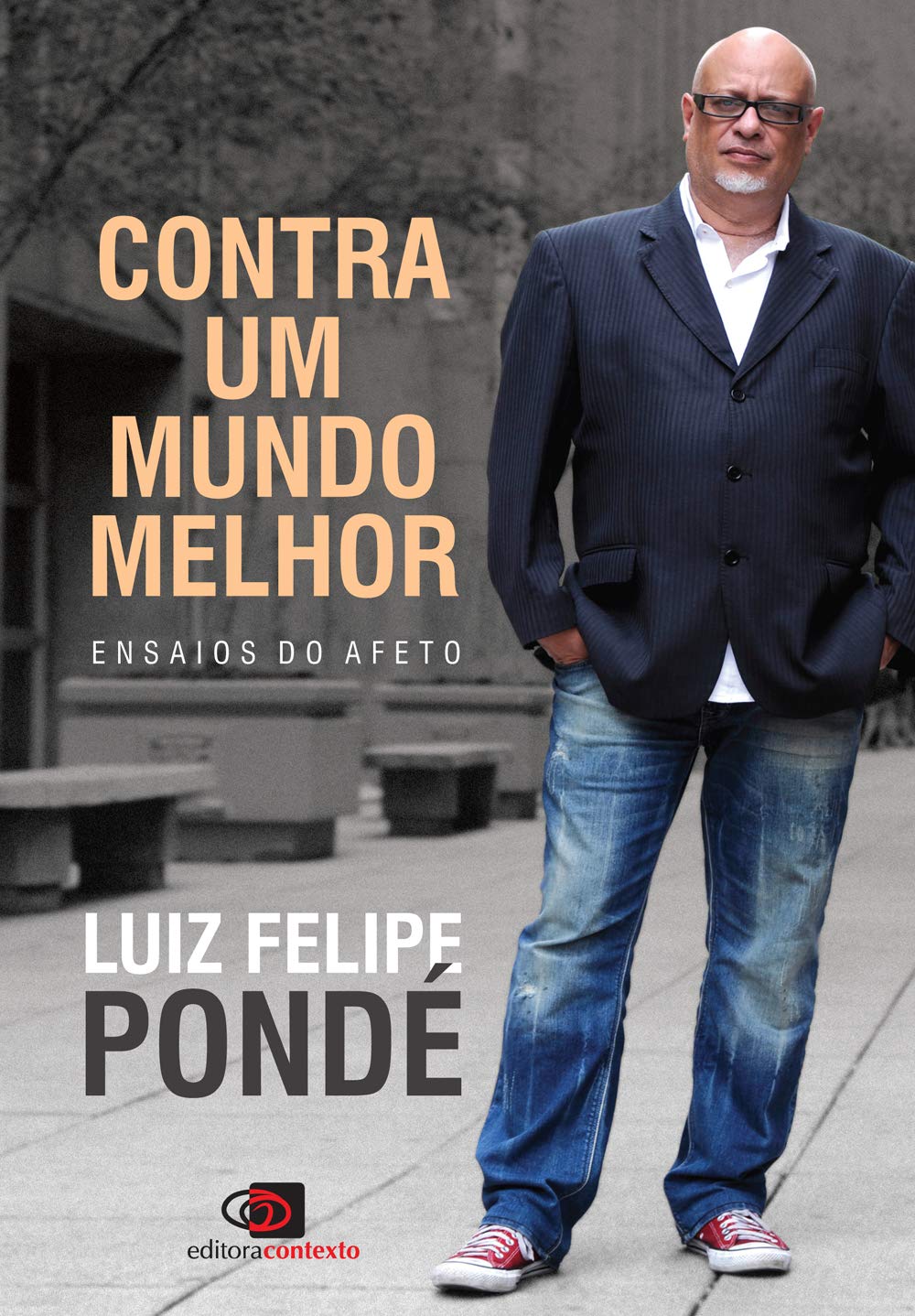 Contra um mundo melhor: Ensaios do afeto thumbnail