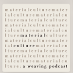 Material Culture Podcast Interview  thumbnail