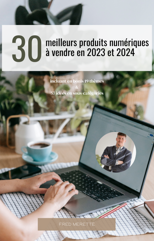 TOP 30 des meileurs produits digitaux à vendre en 2023 et 2024 thumbnail