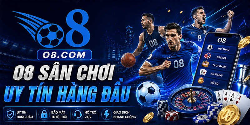O8 🎖️ Trang Chủ Chính Thức O8.COM – Đăng Ký Nhận Thưởng Lớn 2026 thumbnail