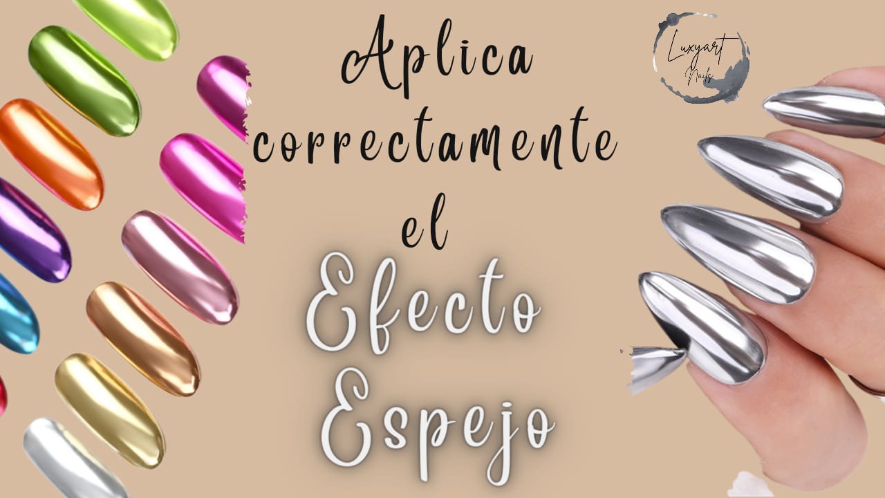 APLICA CORRECTAMENTE EL EFECTO ESPEJO EN UÑAS thumbnail