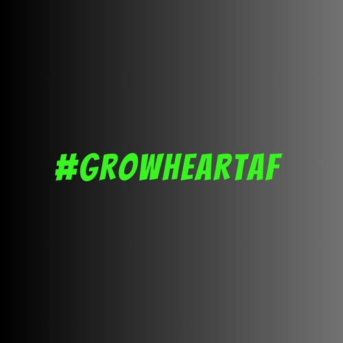 Tune into "Grow HEART AF" track thumbnail