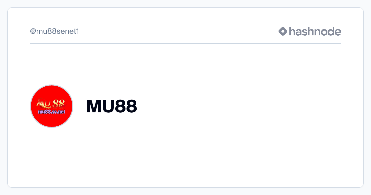 MU88 (@mu88senet1) | Hashnode thumbnail