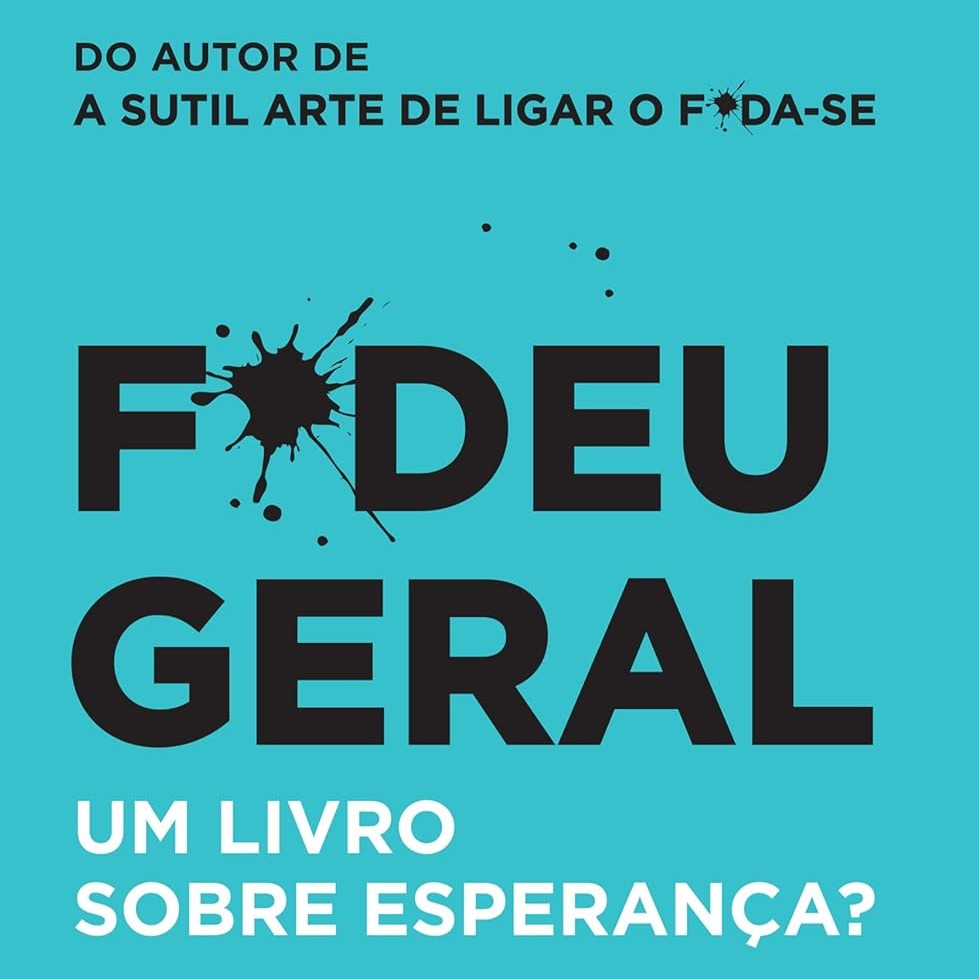 F*deu geral: Um livro sobre esperança? eBook : Manson, Mark, Alonso, Giu, Biaggio, Jaime: Amazon.com.br: Loja Kindle thumbnail
