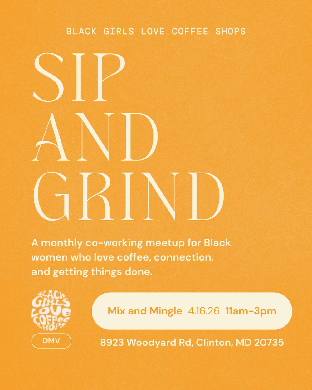4.16.26 BGLC DMV: Sip and Grind @ Mix & Mingle 💻  thumbnail
