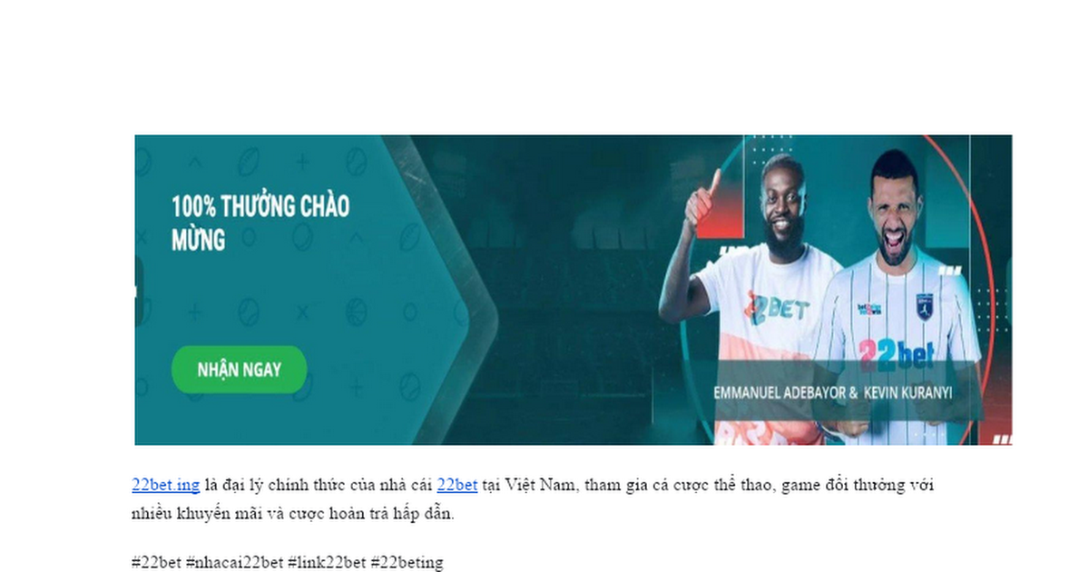 22bet - Link vào nhà cái 22bet tại Việt Nam chính thức 2024 thumbnail