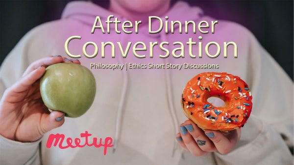 After Dinner Conversation Meetup Group | Meetup thumbnail