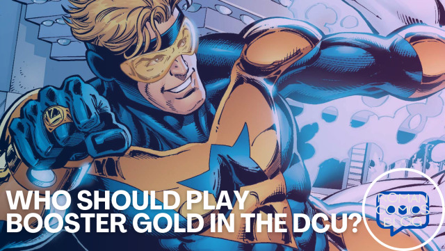 Who should play Booster Gold in the DCU? thumbnail