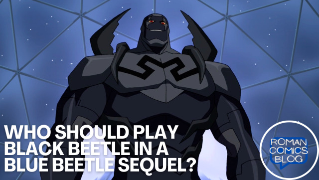 Who should play Black Beetle in a Blue Beetle Sequel? thumbnail