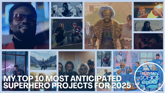 My Top 10 Anticipated Superhero Projects for 2025 thumbnail