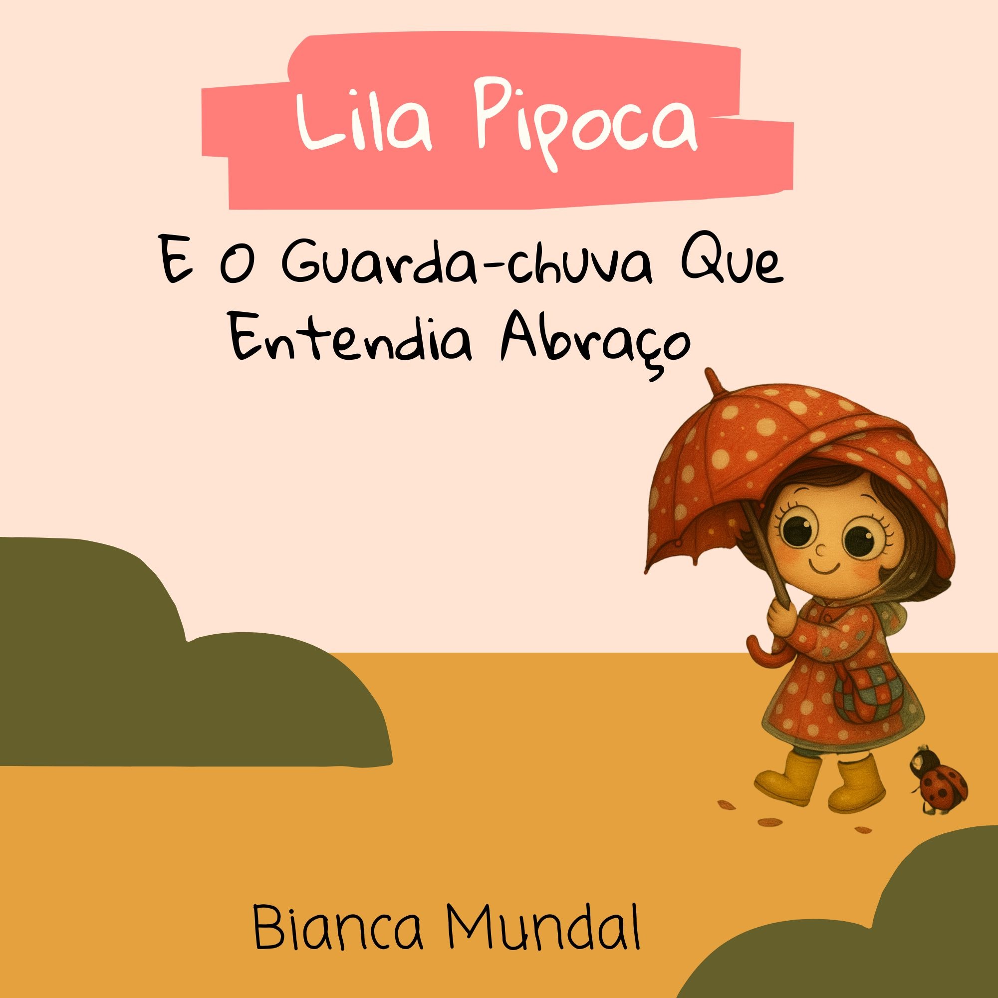 Lila Pipoca e o Guarda-chuva Que Entendia Abraço  thumbnail
