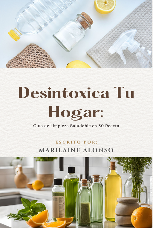 Dexintoxica tu hogar : Guía de Limpieza Saludable en 5 Receta thumbnail