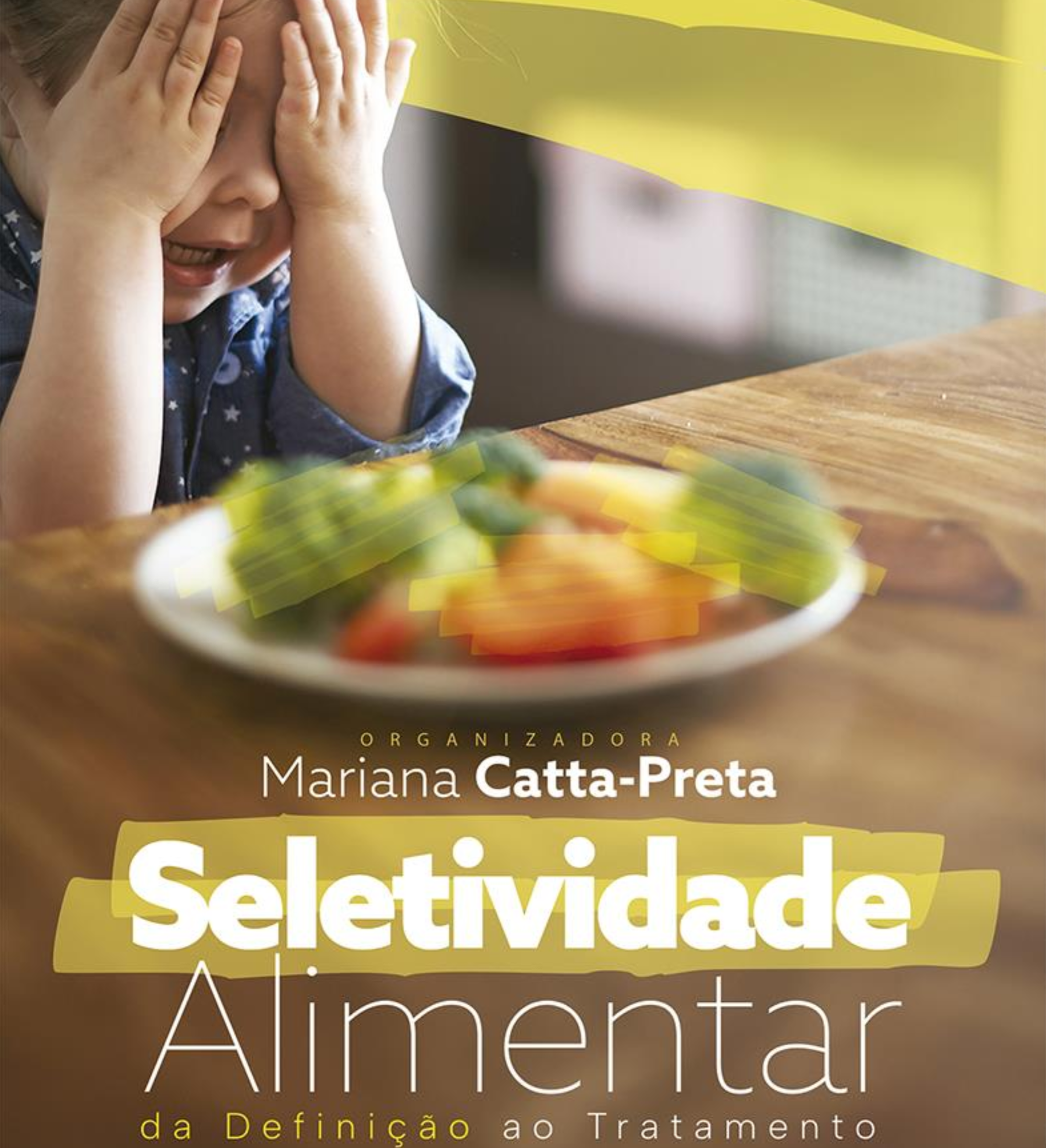 LIVRO: Seletividade Alimentar: Da Definição Ao Tratamento  thumbnail