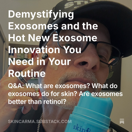 Demystifying Exosomes and the Hot New Exosome Innovation You Need in Your Routine thumbnail