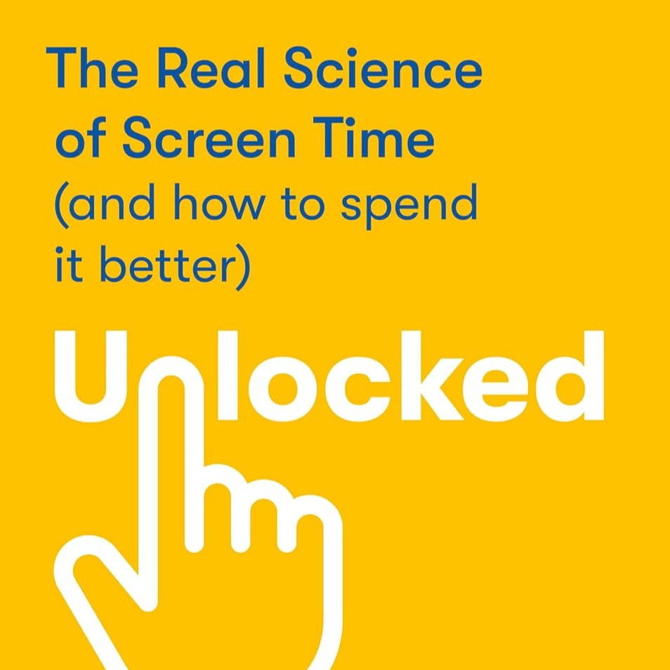 Unlocked: The Real Science of Screen Time (and how to spend it better) thumbnail