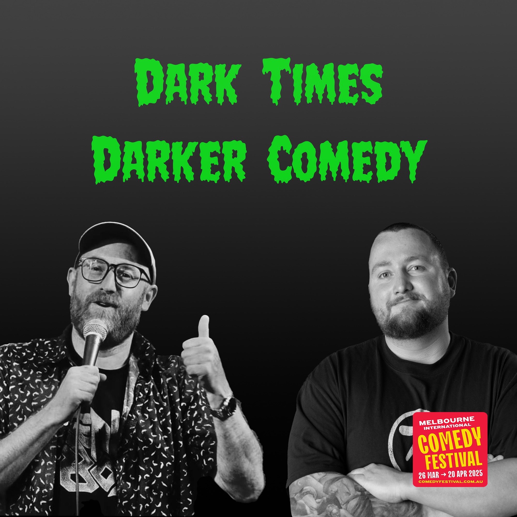 🎟️ Dark Times, Darker Comedy - MICF thumbnail