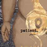 PATIENT. poems thumbnail