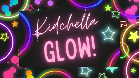Book tickets for Kidchella Glow thumbnail