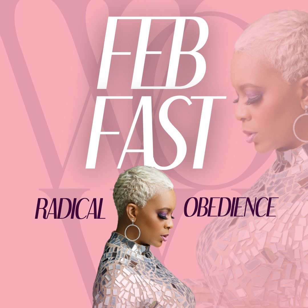WOW Feb Fast Recap: Radical Obedience: The Fight to Surrender in the Unknown thumbnail
