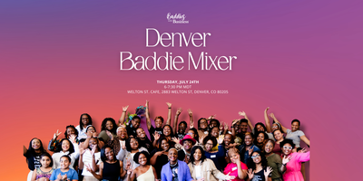 RSVP: 7/24 Denver Baddie Mixer hosted by Baddies with Business thumbnail