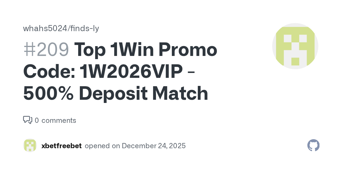 Top 1Win Promo Code: 1W2026VIP - 500% Deposit Match · Issue #209 · whahs5024/finds-ly thumbnail