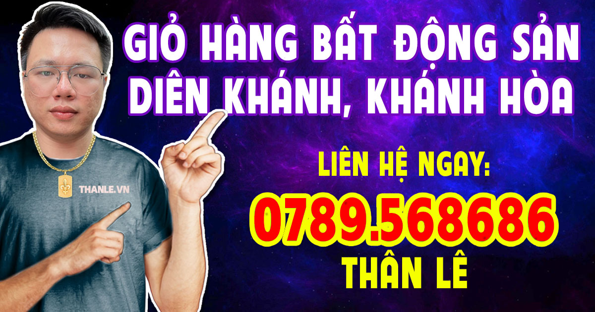 Bất động sản Diên Khánh ✅ Ký Gửi, Mua Bán Nhà Đất Diên Khánh thumbnail