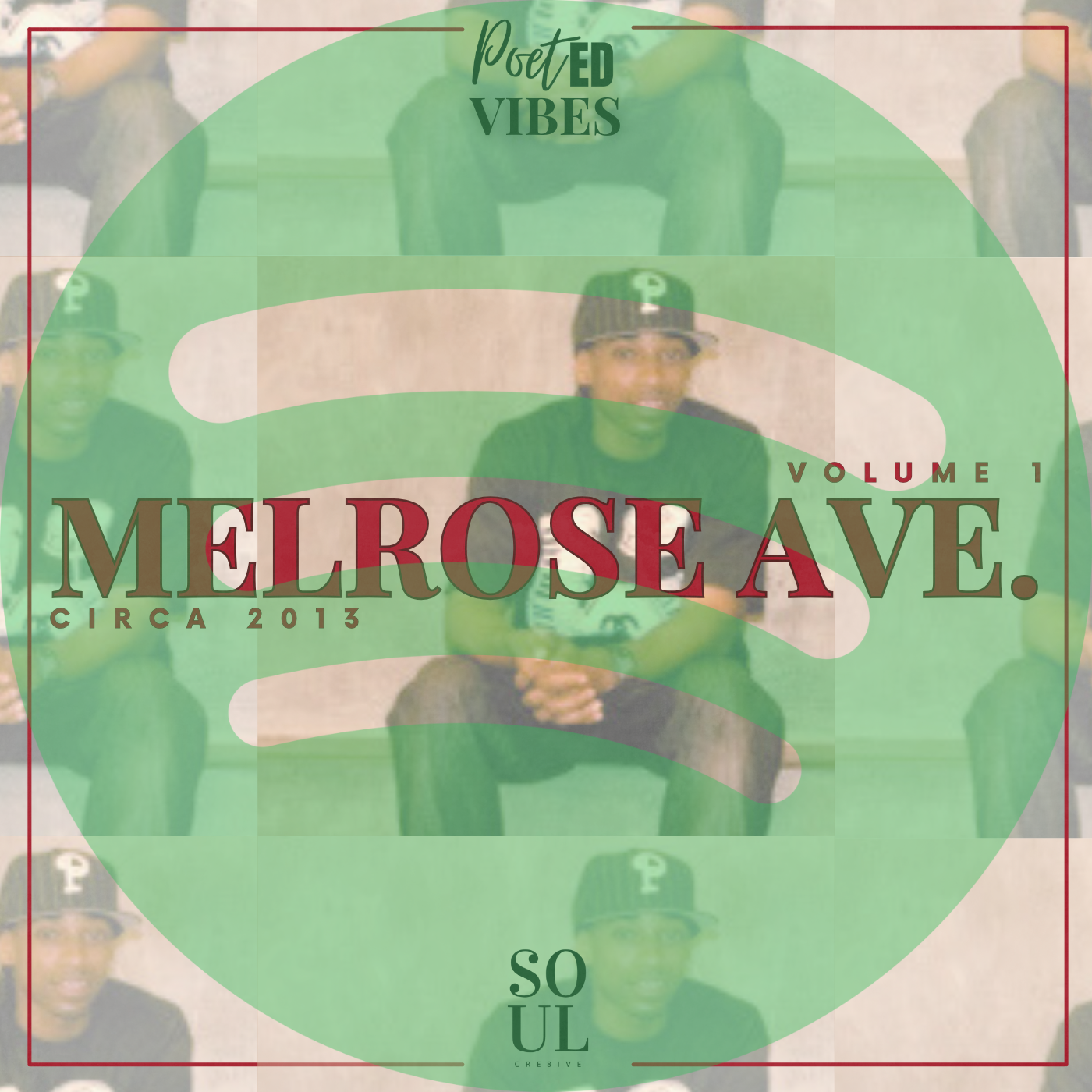 PoetED Vibes: Melrose Ave (circa 2013) Vol. 1 : Spotify thumbnail