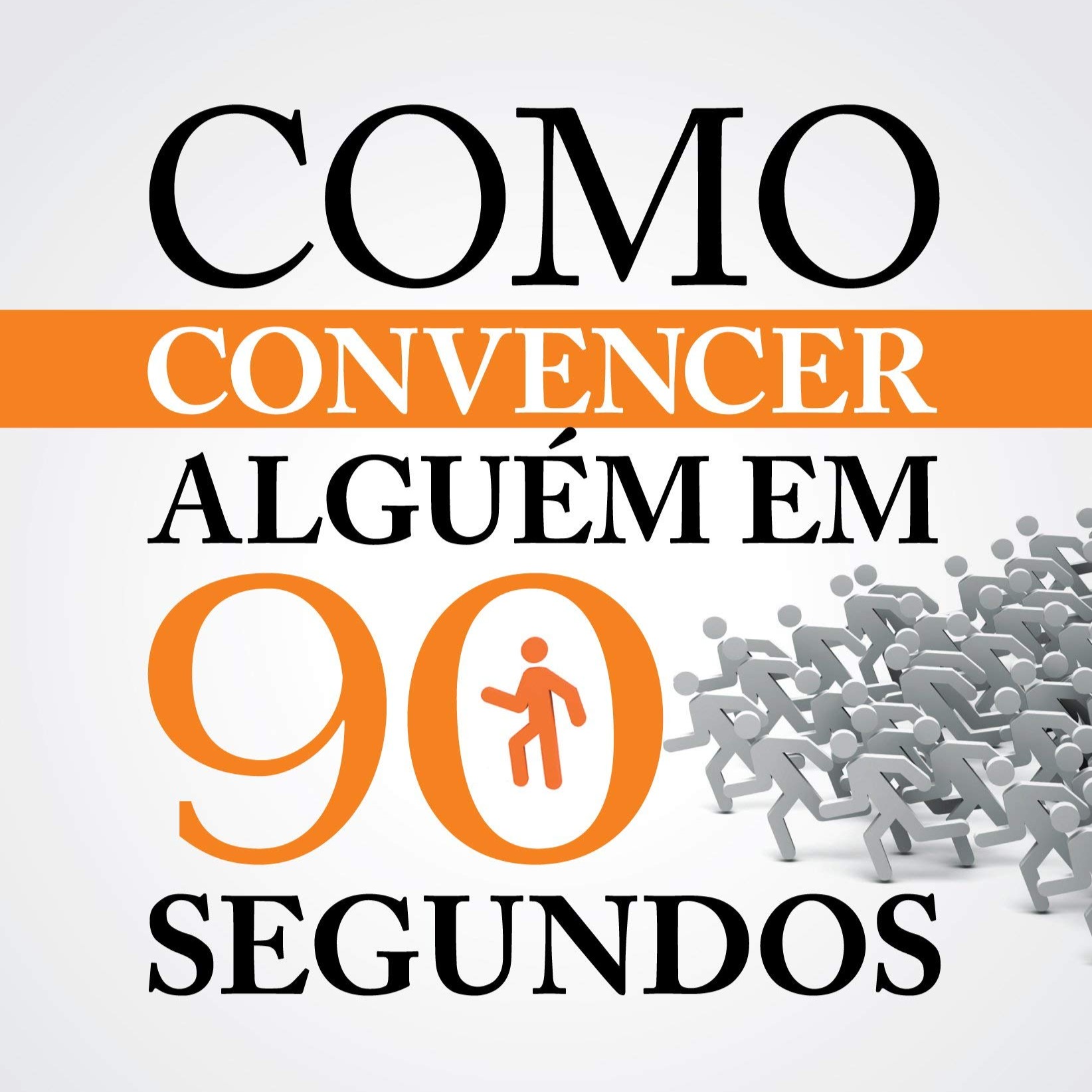 Como Convencer Alguém em 90 Segundos thumbnail