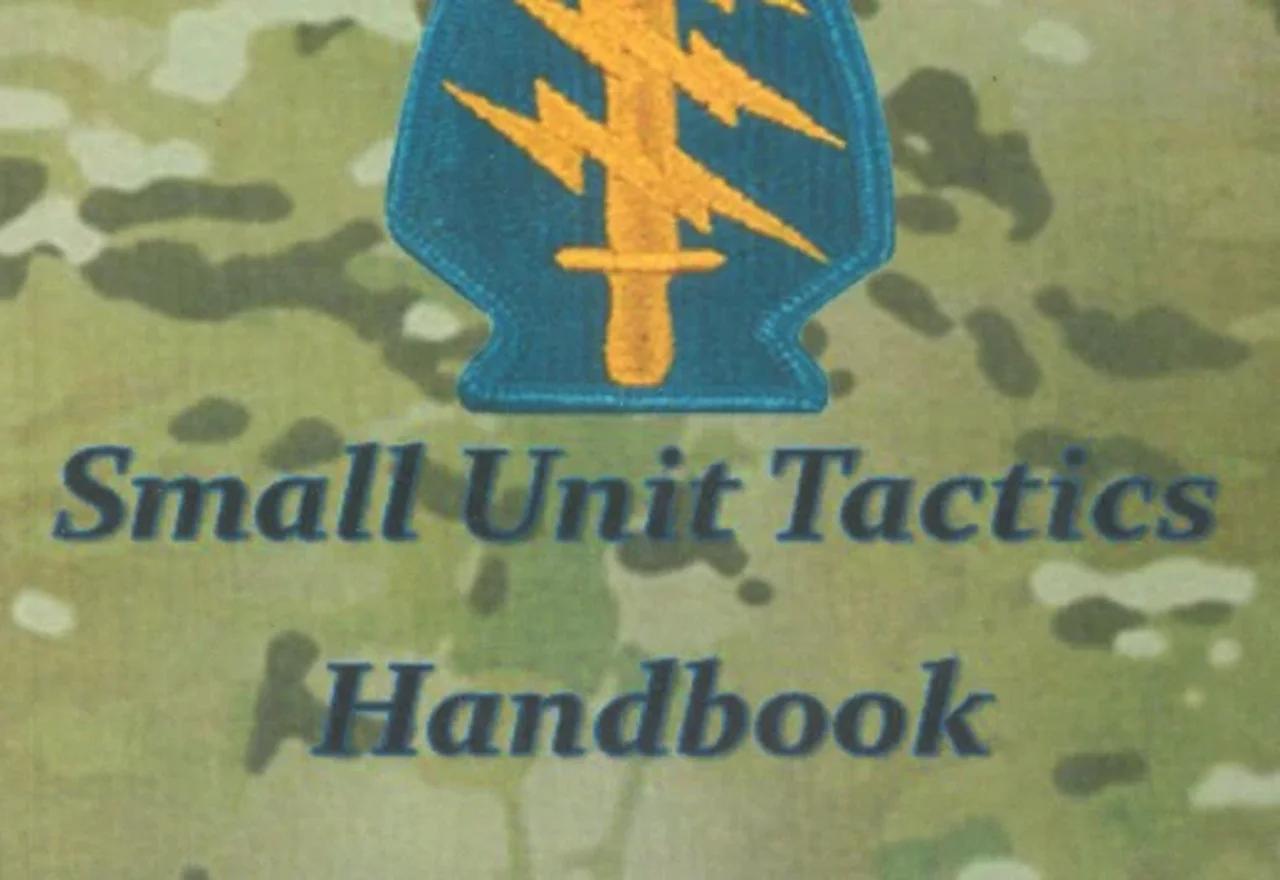 US Army Small Unit Tactics Handbook by Paul D. Lefavor thumbnail