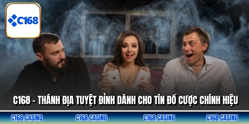 C168 🎖️ Link Đăng Nhập C168.COM Chính Thức T5/2026 thumbnail
