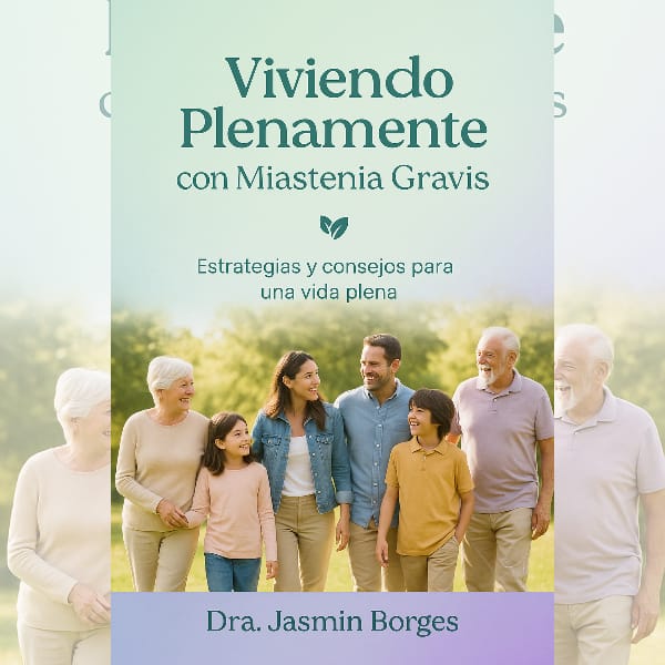 📘 Guía Viviendo Plenamente con Miastenia Gravis (Incluye 3 bonos exclusivos) thumbnail